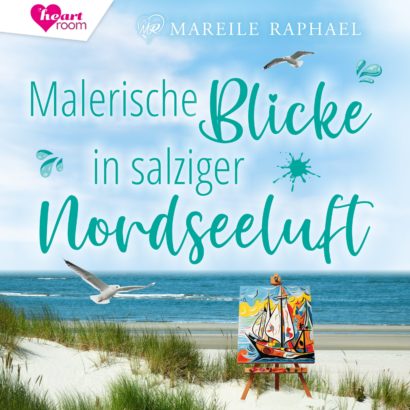 Cover Malerische Blicke in salziger Nordseeluft - Romance Hörbuch von Mareile Raphael